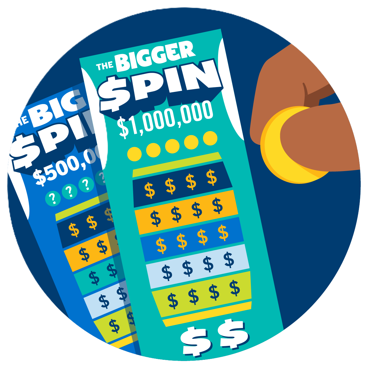 握著硬幣的一隻手在Big Spin和Bigger Spin 即開型彩票前面。