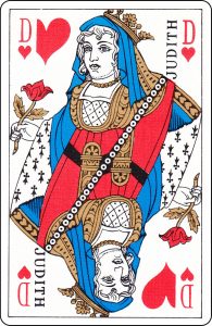 A French Queen of Hearts with “Judith” on it.